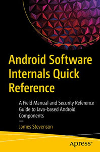 Android Software Internals Quick Reference 