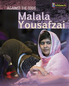 Against the Odds Biographies Malala Yousafzai 