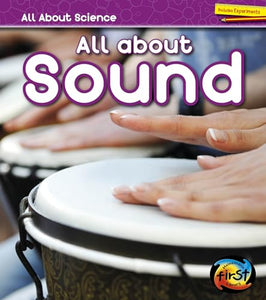 All About Science All About Sound 