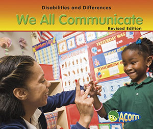 We All Communicate (Disabilities and Differences) 