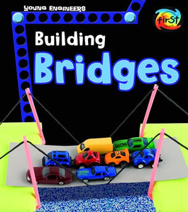 Building Bridges (Young Engineers) 