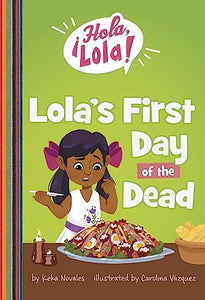 Lola's First Day of the Dead 