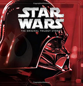 Star Wars: The Original Trilogy Stories ((Storybook Collection)) 