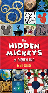 The Hidden Mickeys Of Disneyland 