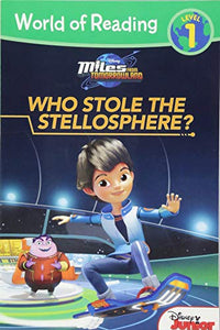 Miles from Tomorrowland Who Stole the Stellosphere? 