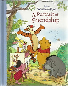 Winnie the Pooh - A Portrait of Friendship (Hardcover) 