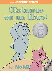 !Estamos en un libro!-An Elephant and Piggie Book, Spanish Edition 