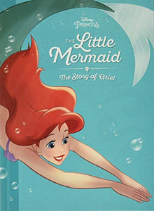 The Little Mermaid: The Story of Ariel 