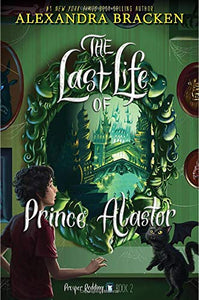 Prosper Redding the Last Life of Prince Alastor 