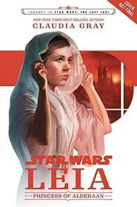 Journey to Star Wars: The Last Jedi Leia, Princess of Alderaan 