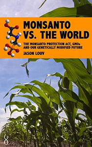 Monsanto vs. the World 