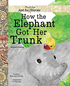 How the Elephant Got Her Trunk 