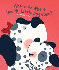 Where, Oh Where Has My Little Dog Gone? 