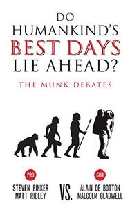 Do Humankind's Best Days Lie Ahead? 