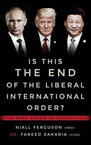 Is This the End of the Liberal International Order? 