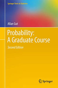 Probability: A Graduate Course 