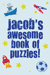 Jacob's Awesome Book Of Puzzles! 