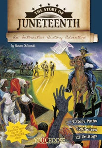 Story of Juneteenth: An Interactive History Adventure 