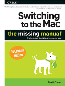 Switching to the Mac: The Missing Manual, El Capitan Edition 