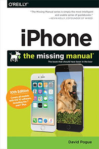 iPhone: The Missing Manual 