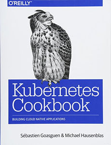 Kubernetes Cookbook 