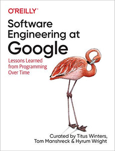 Software Engineering at Google 