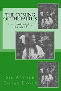 The Coming of the Fairies - The Cottingley Incident 