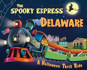 The Spooky Express Delaware 