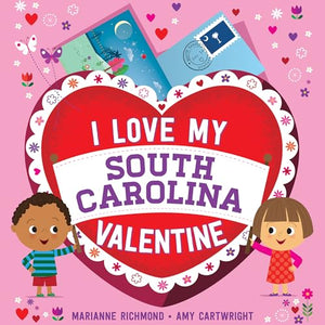 I Love My South Carolina Valentine 