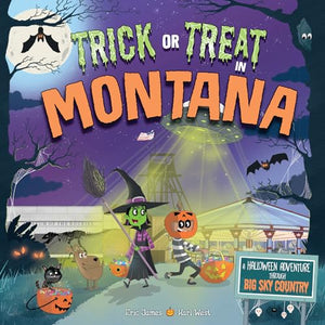 Trick or Treat in Montana: A Halloween Adventure Through Big Sky Country 