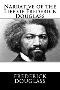 Narrative of the Life of Frederick Douglass 