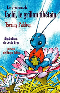 Les aventures de Tachi, le grillon tibetain 