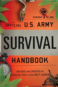 The Official U.S. Army Survival Handbook 