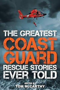 The Greatest Coast Guard Rescue Stories Ever Told 