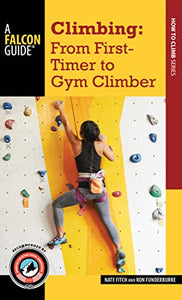 Climbing: From First-Timer to Gym Climber 