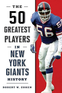 The 50 Greatest Players in New York Giants History 