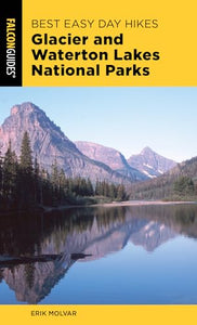 Best Easy Day Hikes Glacier and Waterton Lakes National Parks 