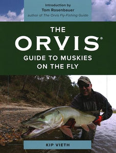 The Orvis Guide to Muskies on the Fly 