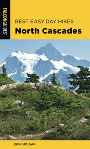 Best Easy Day Hikes North Cascades 