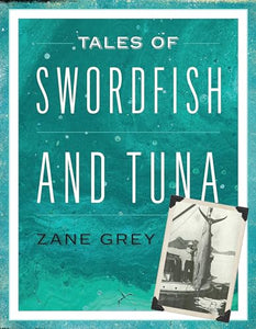 Tales of Swordfish and Tuna 