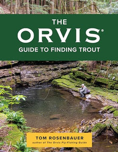 The Orvis Guide to Finding Trout 