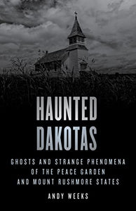 Haunted Dakotas 