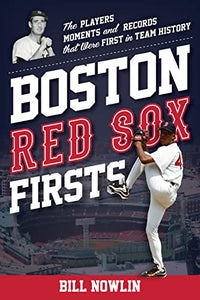 Boston Red Sox Firsts 