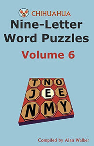 Chihuahua Nine-Letter Word Puzzles Volume 6 