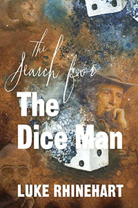 Search for the Dice Man 