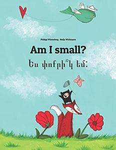 Am I small? Ես փոքրի՞կ եմ 