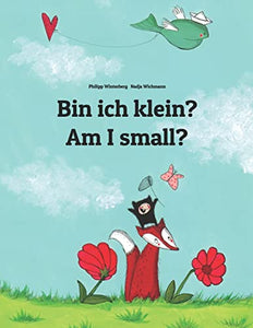 Bin ich klein? Am I small? 