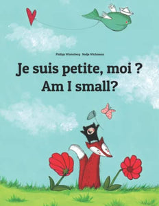 Je suis petite, moi ? Am I small? 