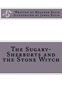 The Sugary-Sherburts and the Stone Witch 