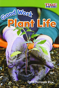 Good Work: Plant Life 